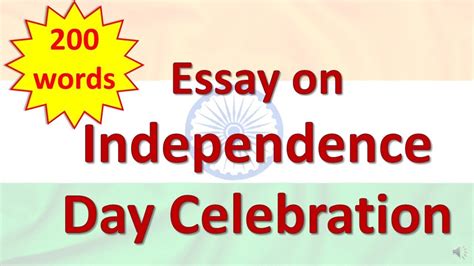 Essay On Independence Day In English In 200 Words Smart Learning Tube