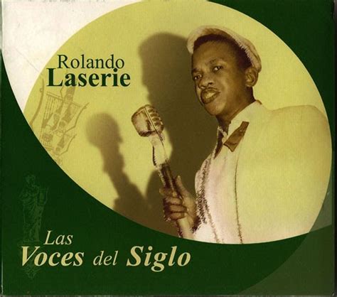 Lostia Rolando Laserie Las Voces Del Siglo 2006