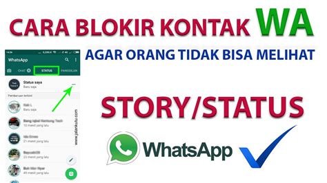 Pengguna yang tidak bisa membuat status tentunya merasa sedikit kesulitan dalam mengatasi permasalahan yang ada. Cara Memblokir Kontak WhatsApp di Handphone Kita, agar ...