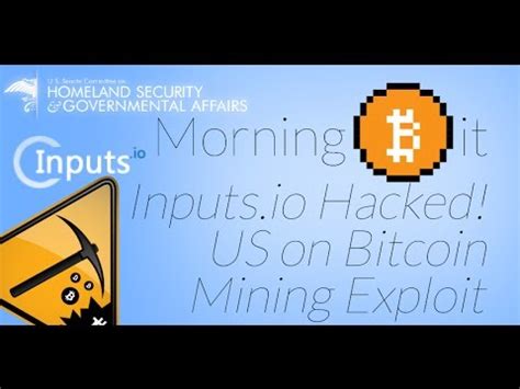 Earn free bitcoin through cointiply 10 massive bitcoin exploit is the quickest way to invest in. Inputs.io Hacked! + Rational Policy on Bitcoin? + Mining ...