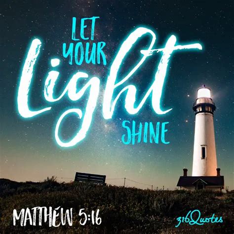 Matthew 516 Let Your Light Shine 316 Quotes
