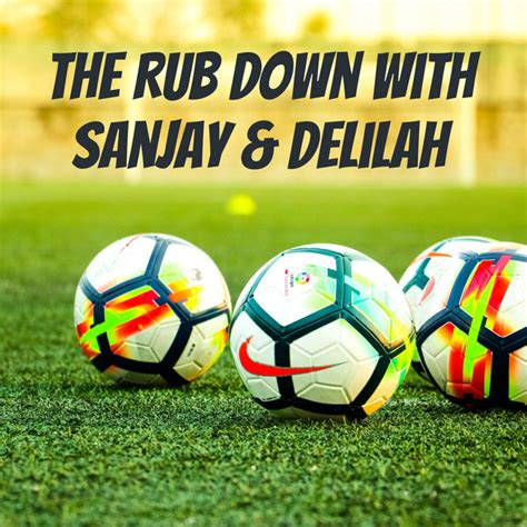 The Rub Down With Sanjay And Delilah Podcast On Spotify