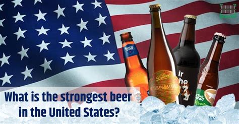 What Is The Strongest Beer In Usa
