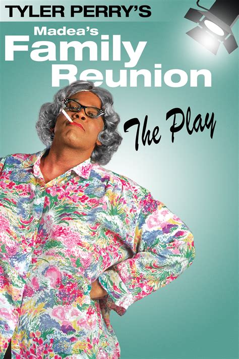 The following is a list of films reuniting the cast of a television series, reprising their original characters in a story set in that film's present day. Watch Tyler Perry's Madea's Family Reunion - The Play 2002 ...