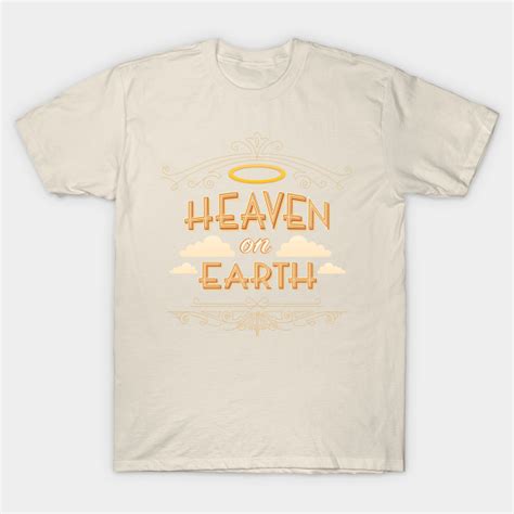 Heaven On Earth The Platters T Shirt Teepublic