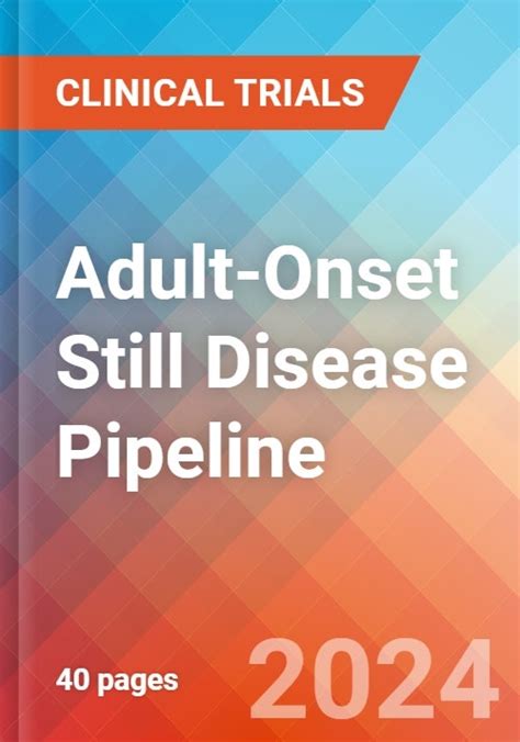 Adult Onset Still Disease Pipeline Insight