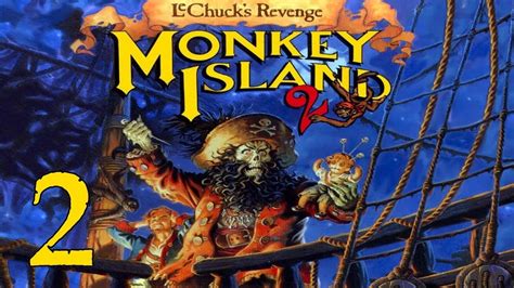 Lets Play Monkey Island 2 Lechucks Revenge Blind Part 2 The