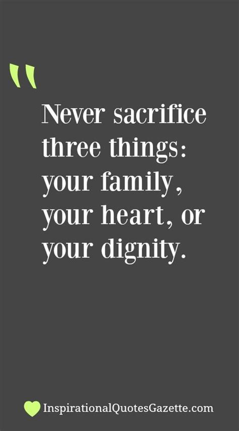 A real man gives up one night stands for a woman he can't stand one night without. Never sacrifice three things: your family, your heart, or ...