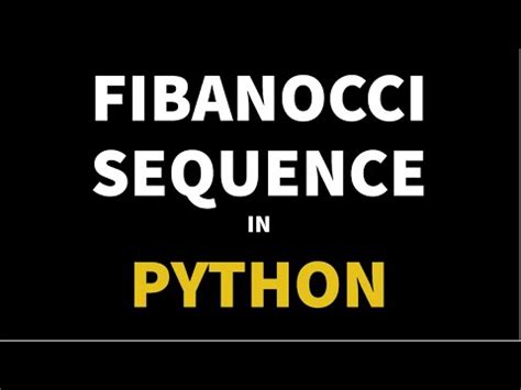 Fibonacci Sequence In Python Bestofwrite Hot Sex Picture
