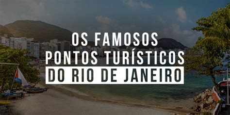 Conheça Estes 7 Pontos Turísticos Do Rio De Janeiro Promotional Travel