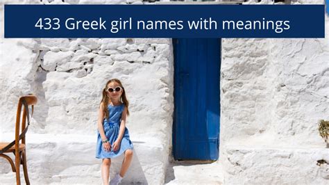 433 Beautiful Greek Girl Names With Meanings To Be The Perfect Mother