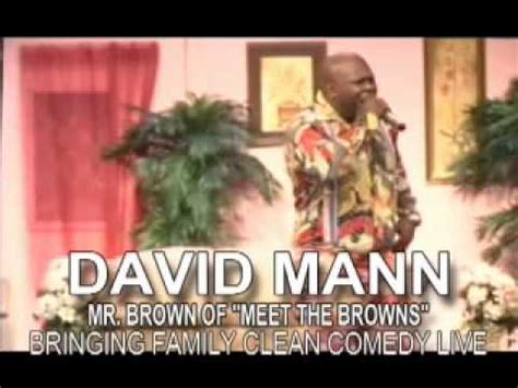 Brown has a brother and a sister, and is father to daughter cora simmons. David & Tamela Mann from "Meet The Browns" Comedy Show and ...