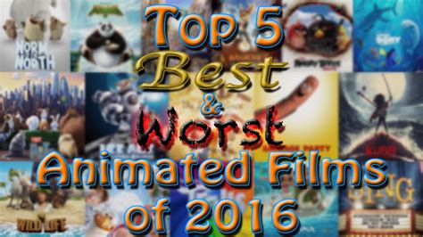 Top 5 Best And Worst Animated Films Of 2016 Youtube