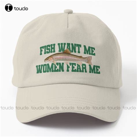 Fish Want Me Women Fear Me Meme Dad Hat Graduation Cap Personalized