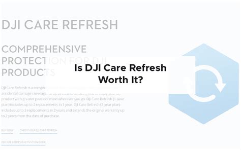 is dji care refresh worth it [comparisons and tables]