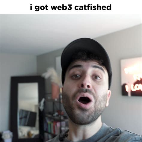 Kmoney On Twitter Pov You Got Web3 Catfished Bc You Thought Youre