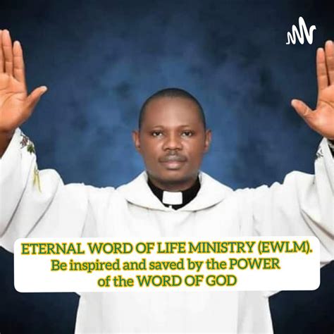 Eternal Word Of Life Ministry Ewlm Podcast On Spotify
