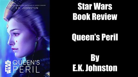 star wars book review queen s peril by e k johnston youtube