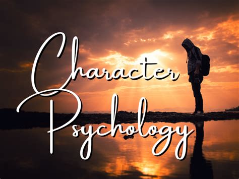 Character Psychology Know Your Character Noblecopy