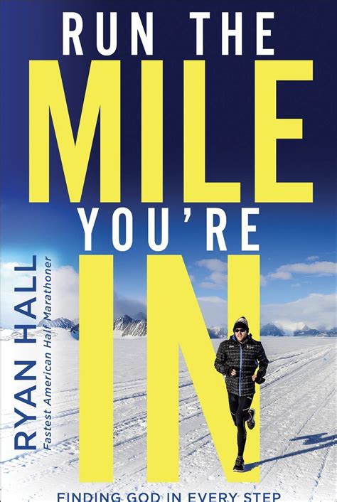 Run The Mile Youre In By Ryan Hall Review And Highlights — Matt