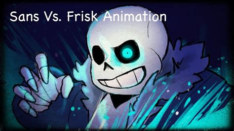 Undertale Sans Vs Frisk Animation Youtube