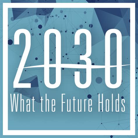 2030 What The Future Holds A2tech360