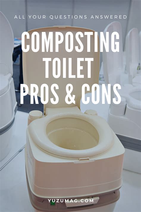 Composting Toilet Pros And Cons Yuzu Magazine In 2020 Composting