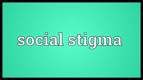 Social Stigma Meaning Youtube