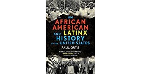 An African American And Latinx History Of The United States Revisioning American History • Se