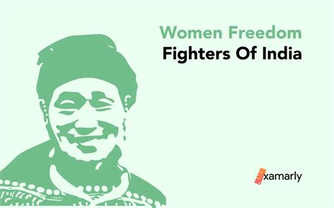 Women Freedom Fighters Of India Examarly
