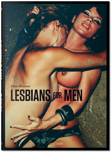 Lesbians For Men Is The Nsfw Photo Book You Have To See To Believe Maxim