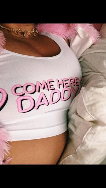 Shirt Come Here Daddy Daddy Crop Tops White Pink White Crop Tops Wheretoget