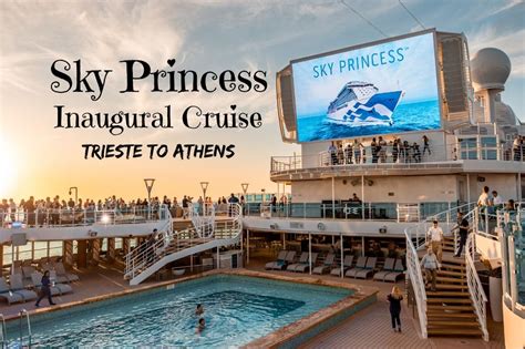 The Sky Princess Inaugural Cruise From Trieste To Athens