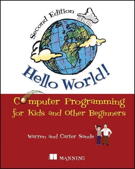 Hello World Computer Programming For Kids And Other Beginners
