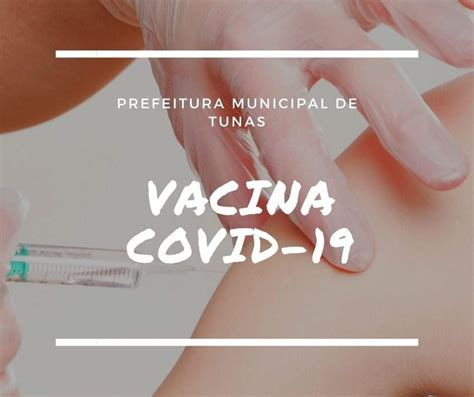 Quem tomou qualquer outra vacina nos últimos 14 dias. VACINAÇÃO COVID 45-42 ANOS - Prefeitura Municipal de Tunas, RS