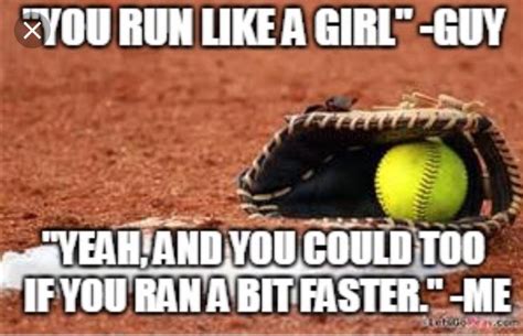 Funny Softball Quotes Sports Quotes Softball Sports Memes Sport