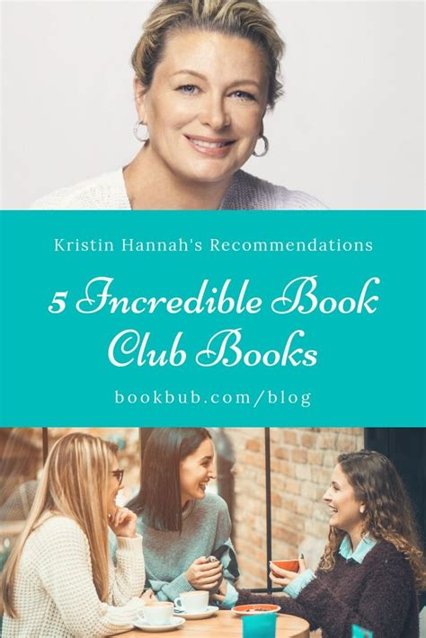 5 Book Club Books Recommended By Kristin Hannah Book Club Books Best