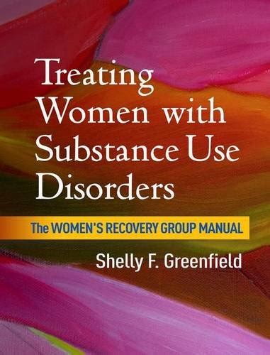 A Book Review By Constance Scharff Phd Treating Women With Substance Use Disorders The Womens