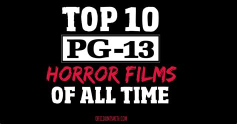 m t smith top 10 pg 13 horror films of all time