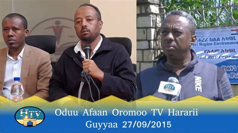 Oduu Afaan Oromoo Tv Hararii Guyyaa 27092015 Youtube