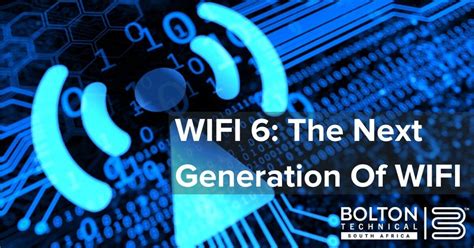Wifi 6 The Latest Next Generation Of Wifi Bolton Technical