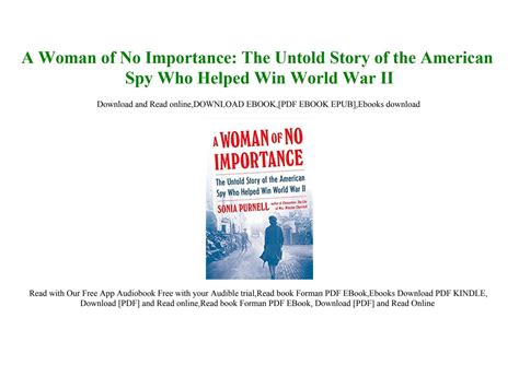 Ebook A Woman Of No Importance The Untold Story Of The American Spy Who