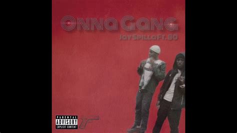Onna Gang Feat Jay Spilla Official Audio Youtube