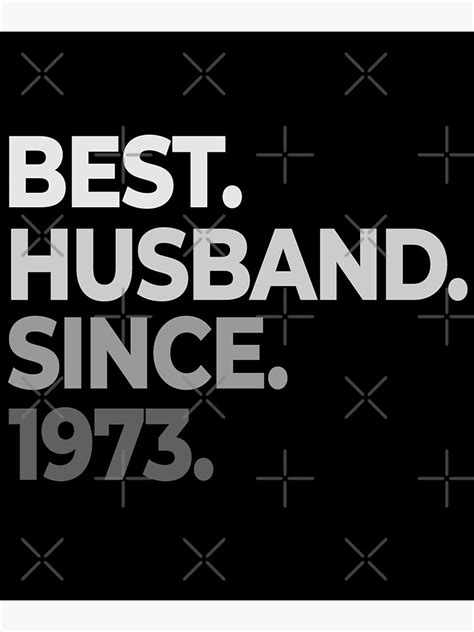 Best Husband Since 1973 49th Wedding Anniversary For Him Poster For