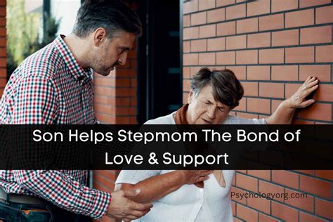 Son Helps Stepmom Ways To Help Stepmom Psychologyorg
