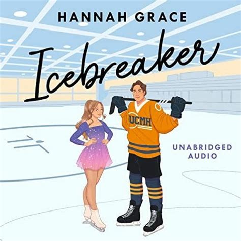 Stream Free Audiobook Icebreaker By Hannah Grace From Popular