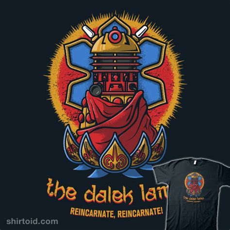The Dalek Lama Shirtoid