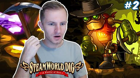 РОБОТ РАСТИ ТЕХНОЛОГИЯ БУР SteamWorld Dig 2 YouTube