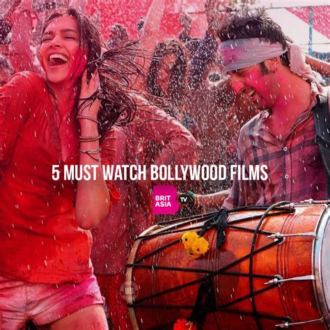 5 Must Watch Bollywood Films Britasia Tv