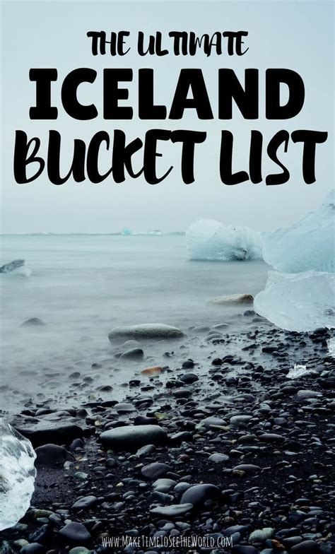 The Ultimate Iceland Bucket List All Of Iceland S Highlights And Must